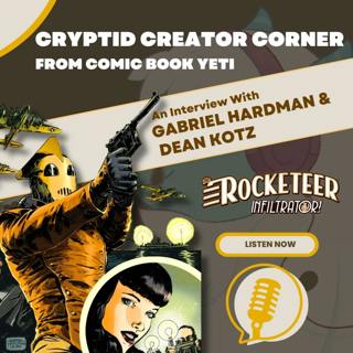 Gabriel Hardman & Dean Kotz Interview - The Rocketeer