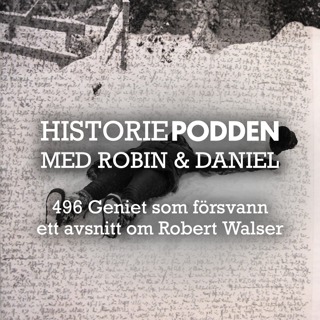 496. Geniet som försvann: ett avsnitt om Robert Walser