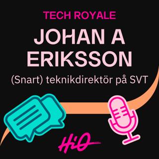 Från Google till public service: Johan A Eriksson om tech, lärande och framtidens SVT