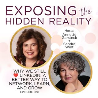 038: Why We Still Love LinkedIn: A Better Way to Network, Learn, and Grow