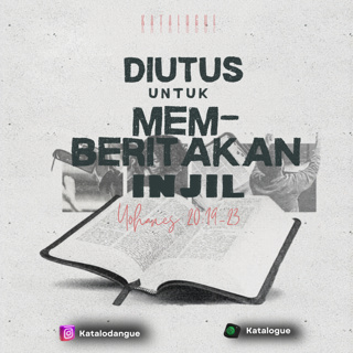 Diutus Untuk Memberitakan Injil