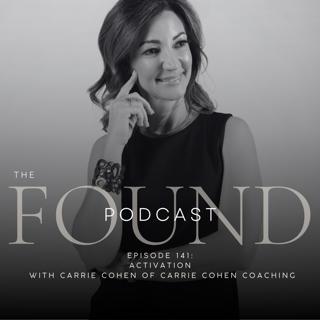 Episode 141: Activation with Carrie Cohen of Carrie Cohen Coaching