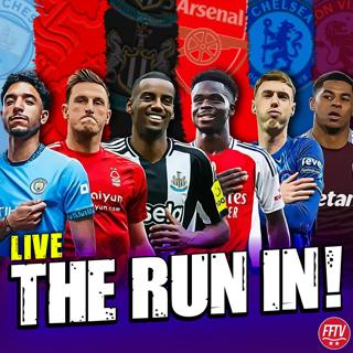 🔴 LIVE The Run In | Who Makes Top 5 From Man City, Forest, Chelsea, Villa & Newcastle?