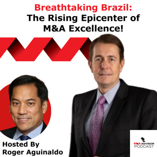 Breathtaking Brazil: The Rising Epicenter of M&A Excellence!