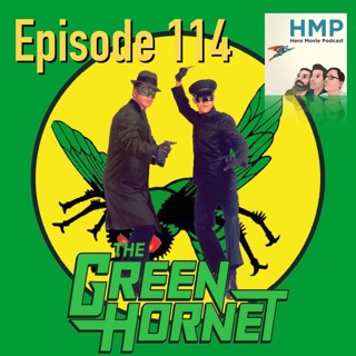 Episode 114- The Green Hornet (1966) Ep 1-3