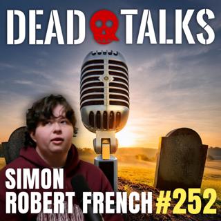 How Do You Grieve Someone You Can't Remember? Simon Robert French (#252)