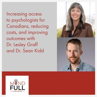 Increasing access to psychologists for Canadians with Dr. Lesley Graff and Dr. Sean Kidd