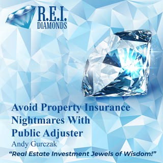 Avoid Property Insurance Nightmares with Public Adjuster Andy Gurczak