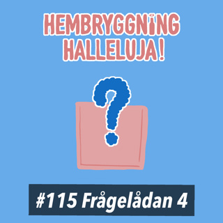 Avsnitt 115 - Frågelådan 4