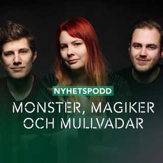 NYHETER: Monster, magiker och mullvadar