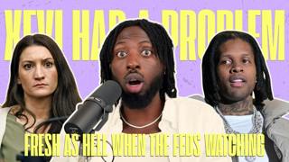 Fresh as Hell When the Feds Watching | Ep. 34