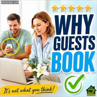 How Guests Choose a B&B: What Really Drives Bookings (It’s Not What You Think)-129