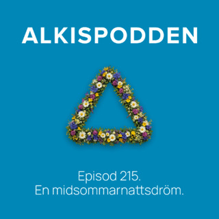 Episod 215. En midsommarnattsdröm.