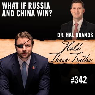 What If Russia and China Win? | Dr. Hal Brands