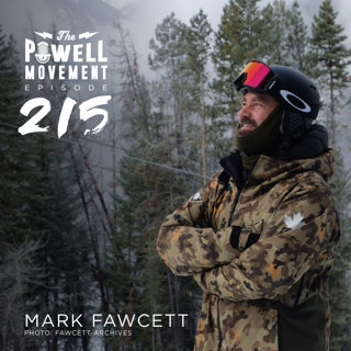 TPM Episode 215: Mark Fawcett, Legendary Snowboarder