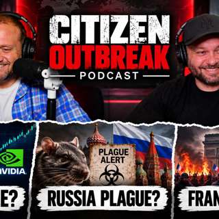 Episode 50:  AI Is Now “SI,” Russia’s Plague Scare & France Erupts
