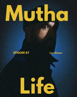Episode 87: Lee Shaner: Father's Intuition