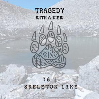 76 | Skeleton Lake