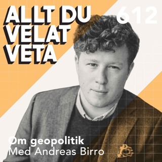 612 Om geopolitik med Andreas Birro