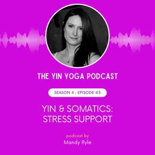 Yin & Somatics: Stress Support