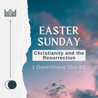 Christianity and the Resurrection