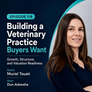 Building a Veterinary Practice Buyers Want: Growth, Structure, and Valuation Readiness
