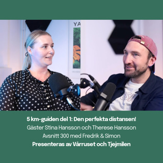 300. 5 km-guiden del 1: Den perfekta distansen!