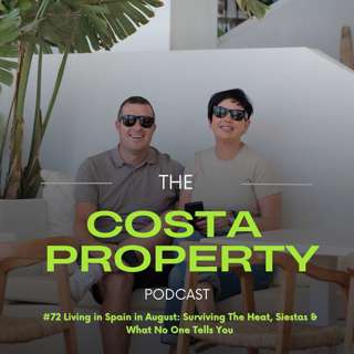 #72 Living in Spain in August: Surviving the Heat, Siestas & What No One Tells You