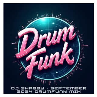 dj Shabby - September 2024 Drumfunk Mix