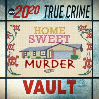True Crime Vault: Home Sweet Murder
