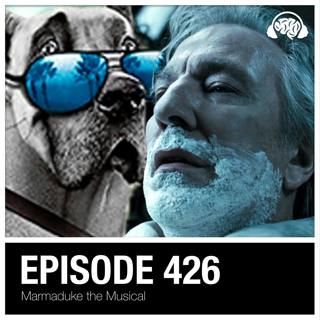 426: Marmaduke the Musical