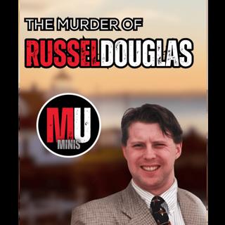 The Murder of Russel Douglas | MU Mini