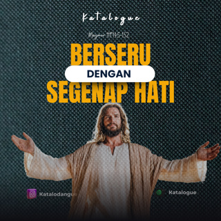 Berseru Dengan Segenap Hati
