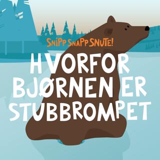Hvorfor Bjørnen er Stubbrompet