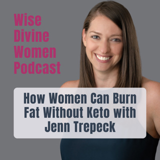 Burn Fat Without Keto: Functional Nutrition with Jenn Trepeck