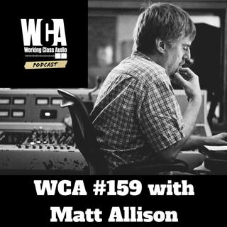 WCA #159 with Matt Allison
