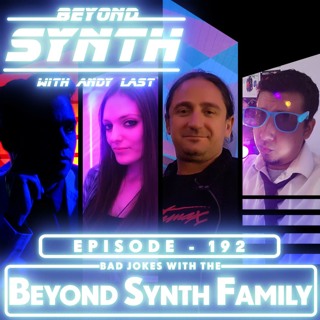 Beyond Synth - 192 - Family Show