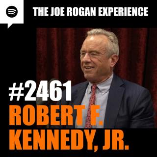 #2461 - Robert F. Kennedy, Jr.