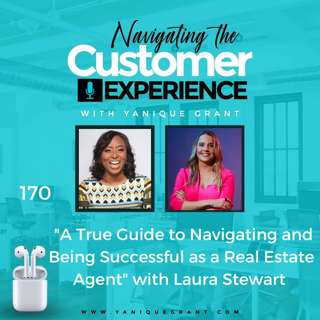170: A True Guide to Navigating and Being Successful as a Real Estate Agent with Laura Stewart