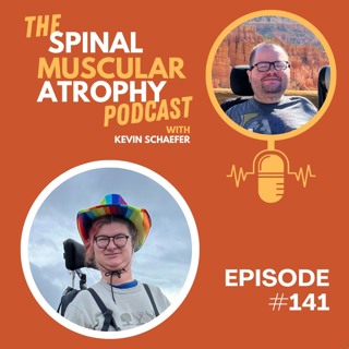 #141: Quinn Bucher, Theater Student With SMA