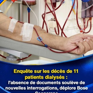 Enquête sur les décès de 11 patients dialysés : l'absence de documents soulève de nouvelles interrogations, déplore Bose Soonarane