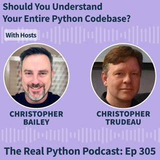 Should You Understand Your Entire Python Codebase?