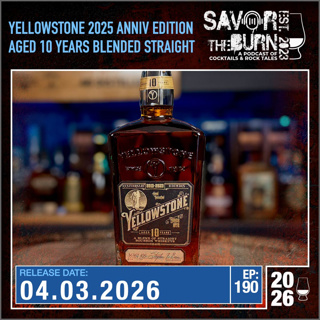 EP 190 - Limited Edition and a celebration of 10 years. Let's get into this bottle from Yellowstone!