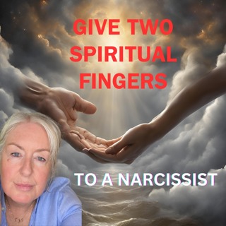 How To Give The Narcissist The Two Spiritual Fingers - (Dealing With A Narcissist Smear/Discard