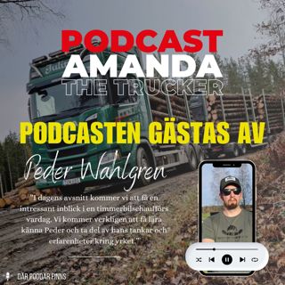 14. Peder Wahlgren - Timmerbilschaufförens spännande utmaningar med skogen som arbetsplats