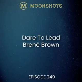 Brené Brown: Dare to Lead