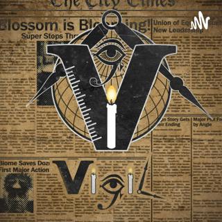 Vigil Part 10: Omission Part 2