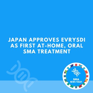 Japan Approves Evrysdi as First At-home, Oral SMA Treatment