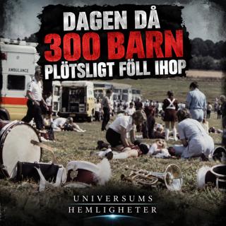 185: Dagen då 300 barn plötsligt föll ihop