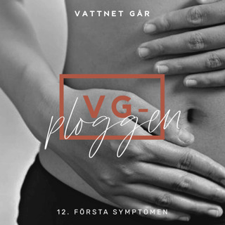 372. VG-ploggen repris " De första symptomen"
